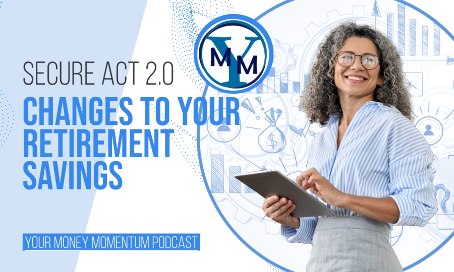 SECURE Act 2.0 changes on retirement savings is depicted by a woman holding a tablet in front of a white and blue background with money and graph symbols.